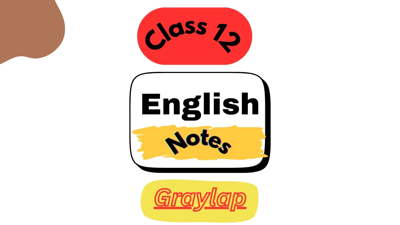 class 12 english notes