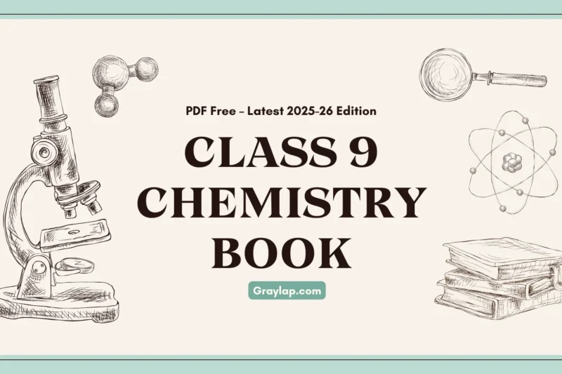 Class 9 Chemistry Book PDF Free – Latest 2025-26 Edition