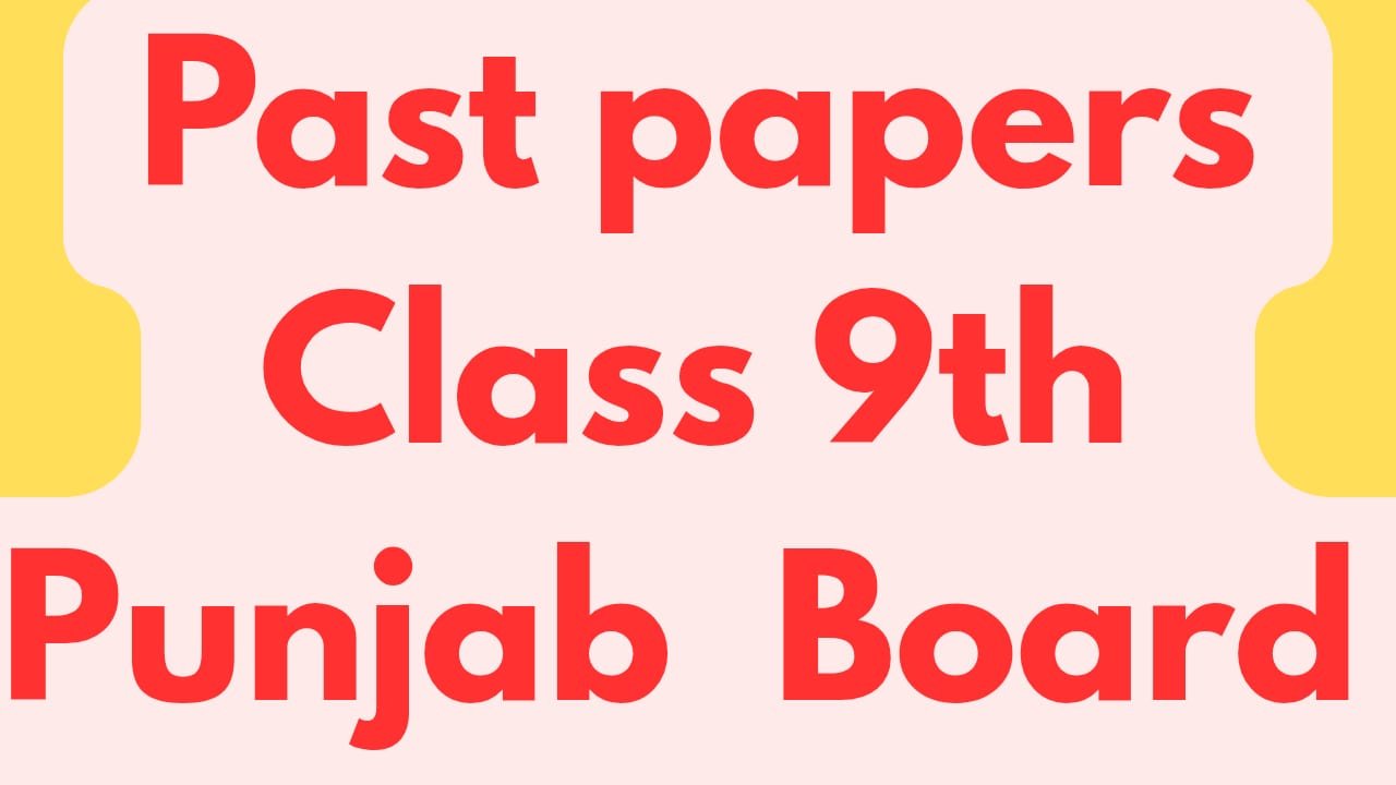 past papers 9th class punjab board