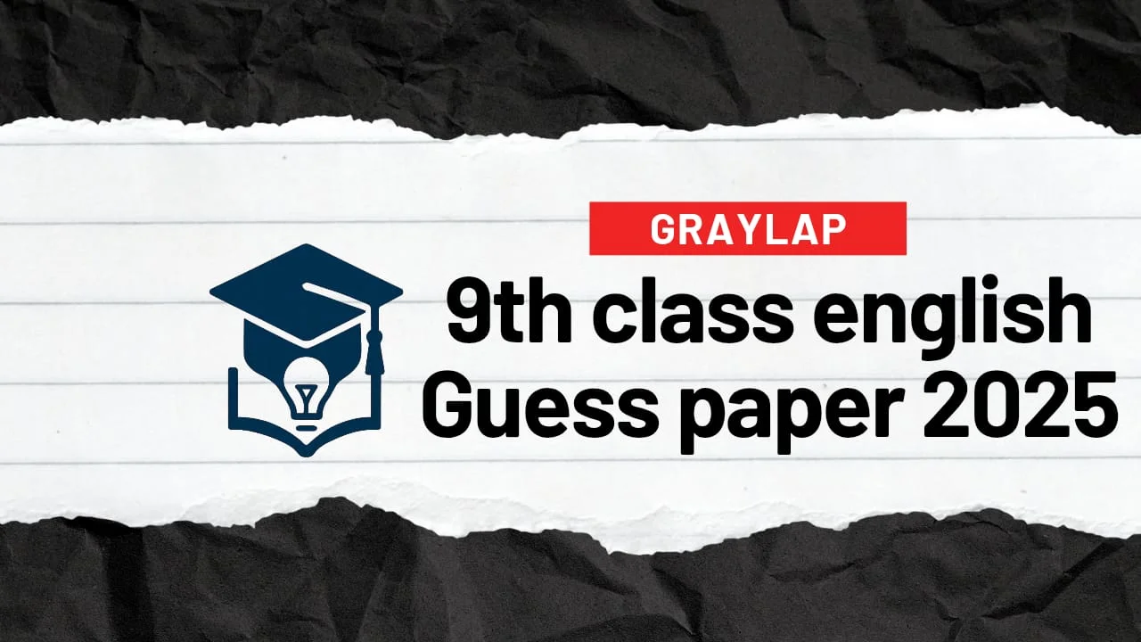 9th class english guess paper 2025