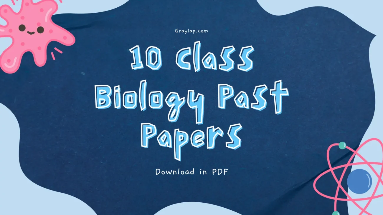 Class 10 Biology past papers