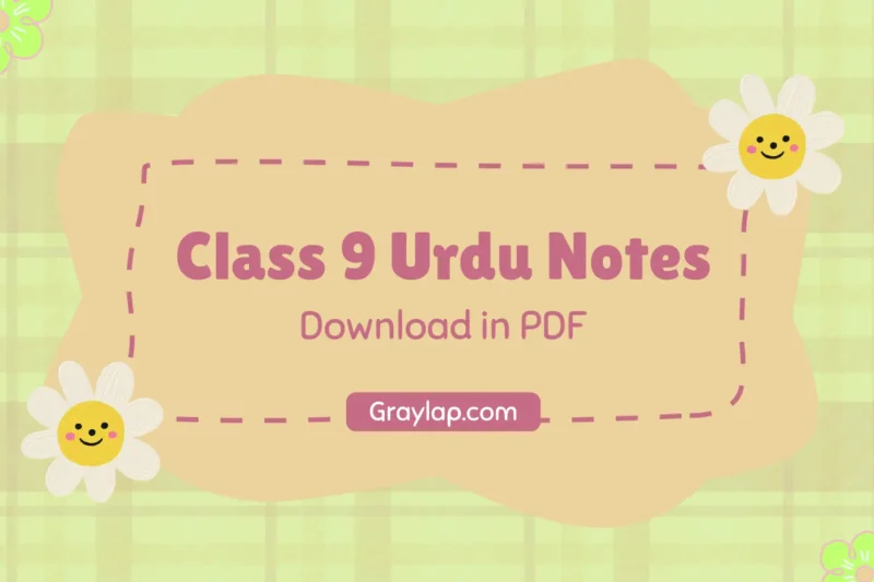 Download Urdu Notes for Class 9 in PDF – Easy & Effective