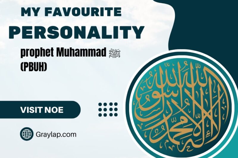 Prophet Muhammad ﷺ: My Role Model and Favourite Personality