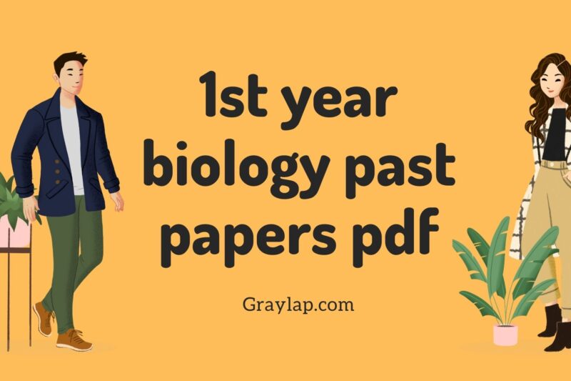 1st Year Biology Past Papers PDF – The Best Resource for Exam Preparation
