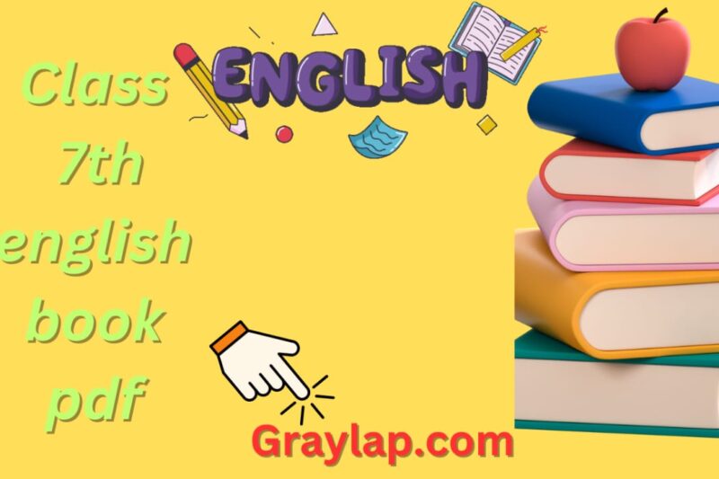 Download class 7 english book PDF Latest Curriculum Guide