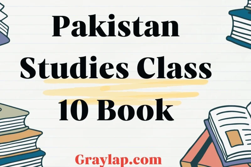 Pakistan Studies Class 10 Book – Complete Guide