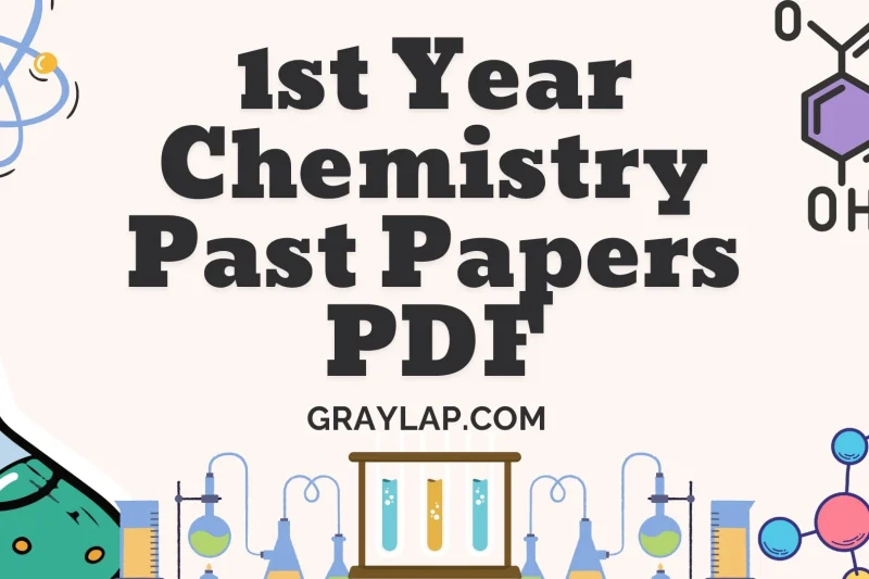 1st Year Chemistry Past Papers PDF | Top 10 Benefits for Students