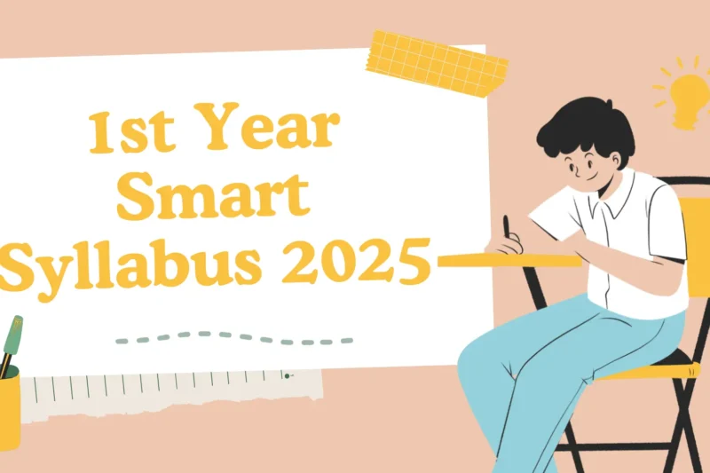 8 Important Chapters Highlighted in 1st Year Smart Syllabus 2025