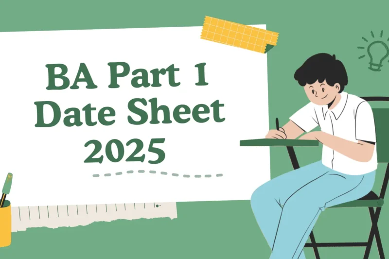 Official BA Part 1 Date Sheet 2025 Published – Get Ready for Exams