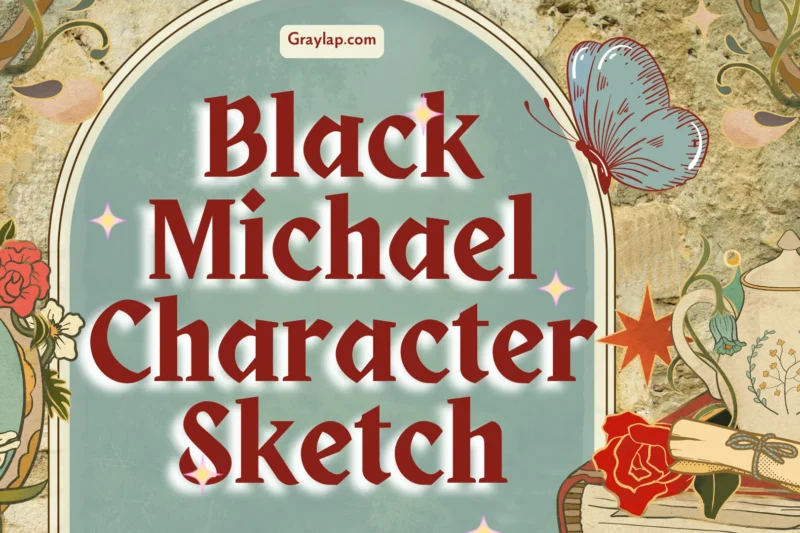 Complete Black Michael Character Sketch for Students of Class 12