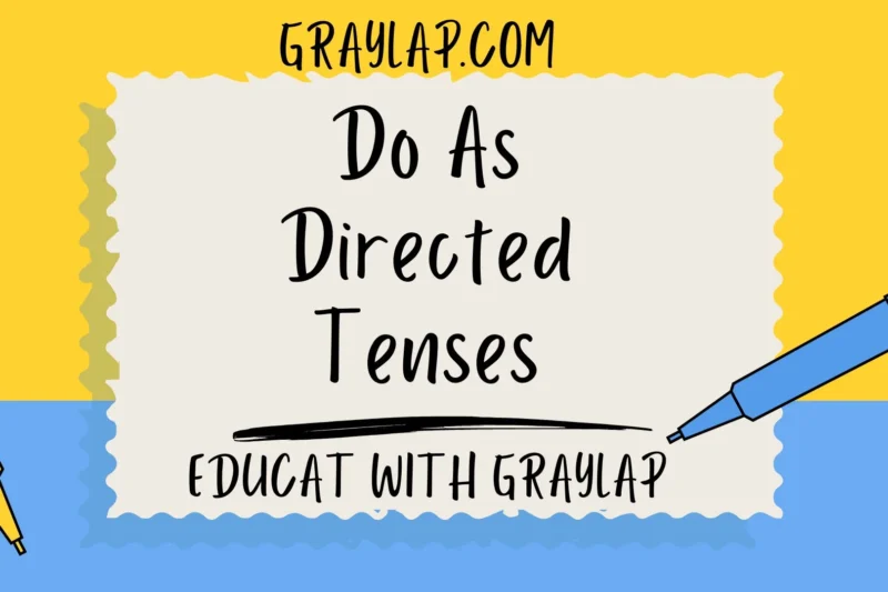 Do As Directed Tenses – Master English Grammar with Easy Exercises