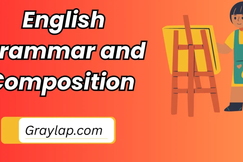 Key to High School English Grammar and Composition – Importance and Benefits