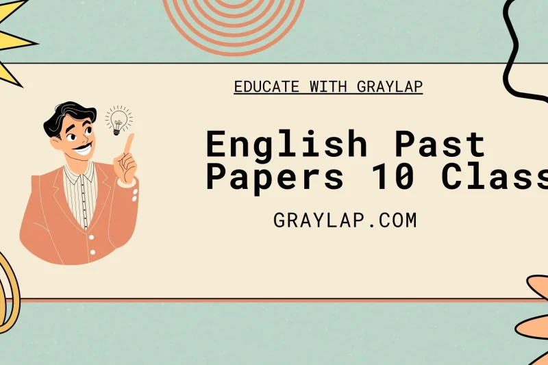 Best English Past Papers 10 Class Score Higher in Exams