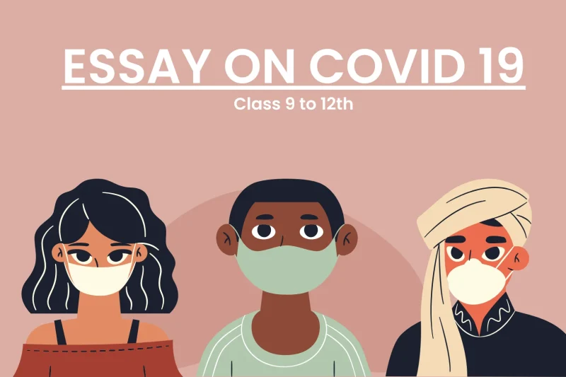 Essay on Covid 19 for Class 9 to 12th