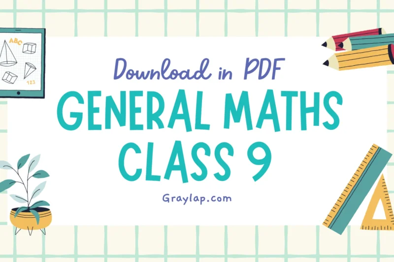 General Maths Class 9 Notes Download in PDF