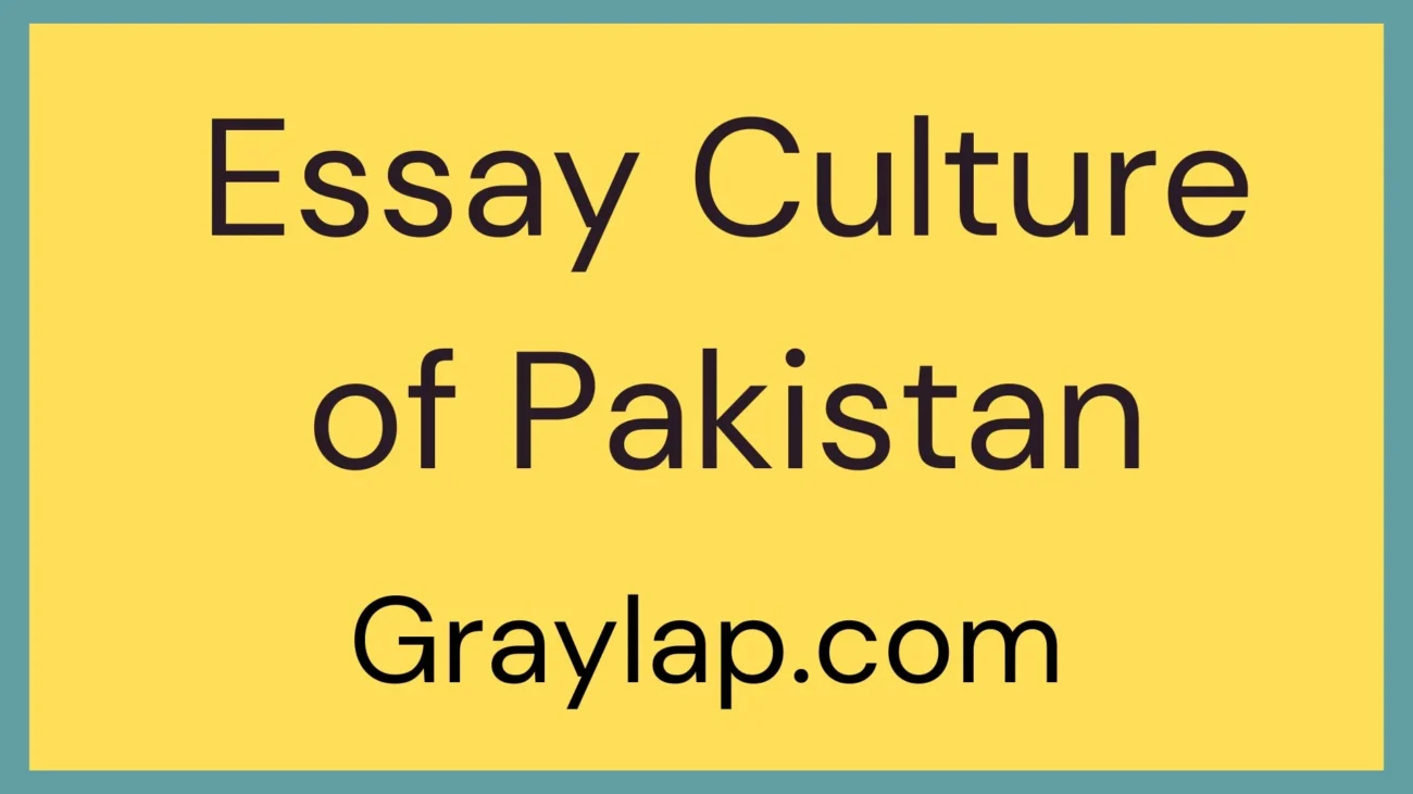 Essay Culture of Pakistan