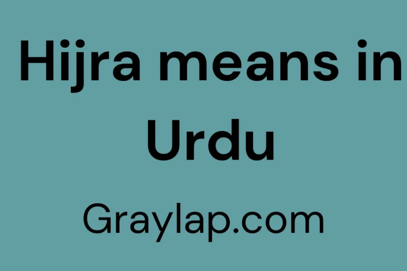 Hijra means in Urdu – The meaning and importance of migration