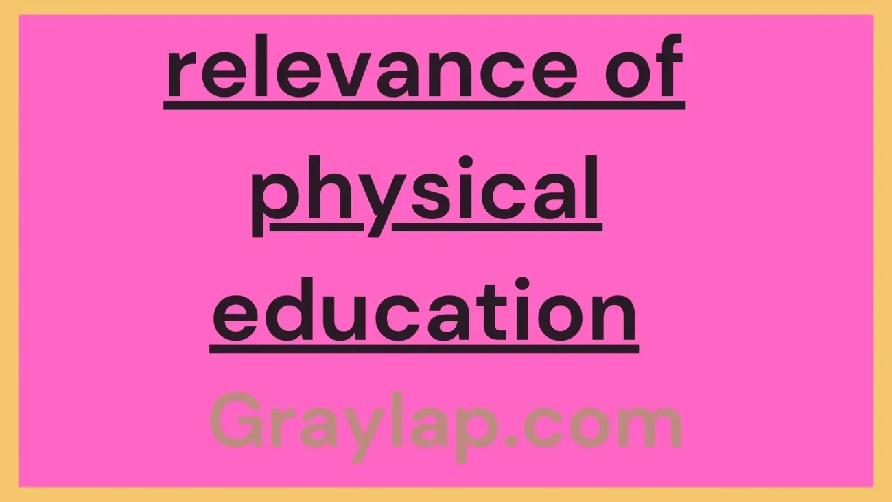 relevance of physical education