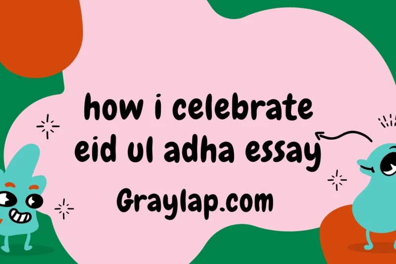 How I Celebrate Eid ul Adha Essay – Easy and Simple