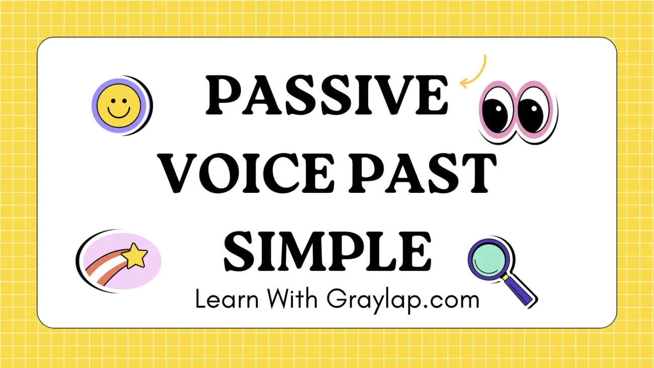 Learn Passive Voice Past Simple in Just 5 Minutes