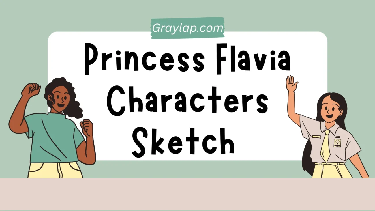 Princess Flavia Characters Sketch English 2nd Year Notes