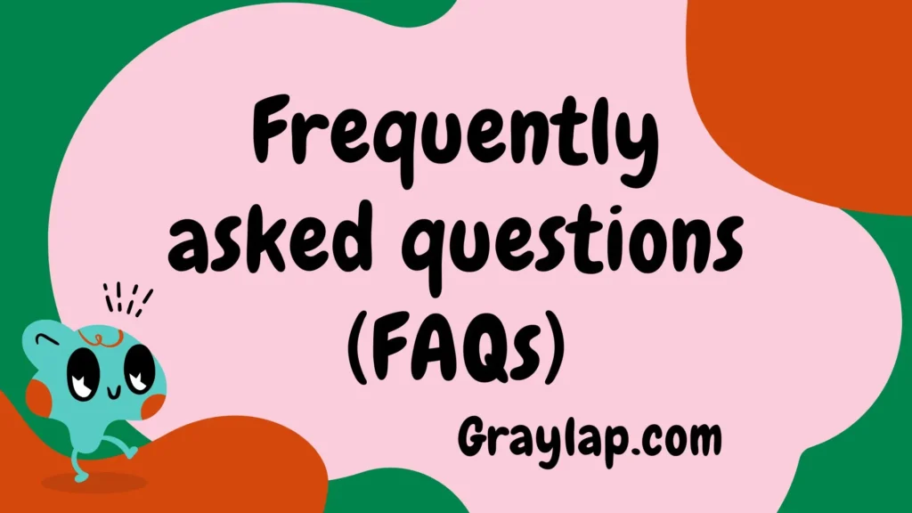 fequently asked question (faqs)