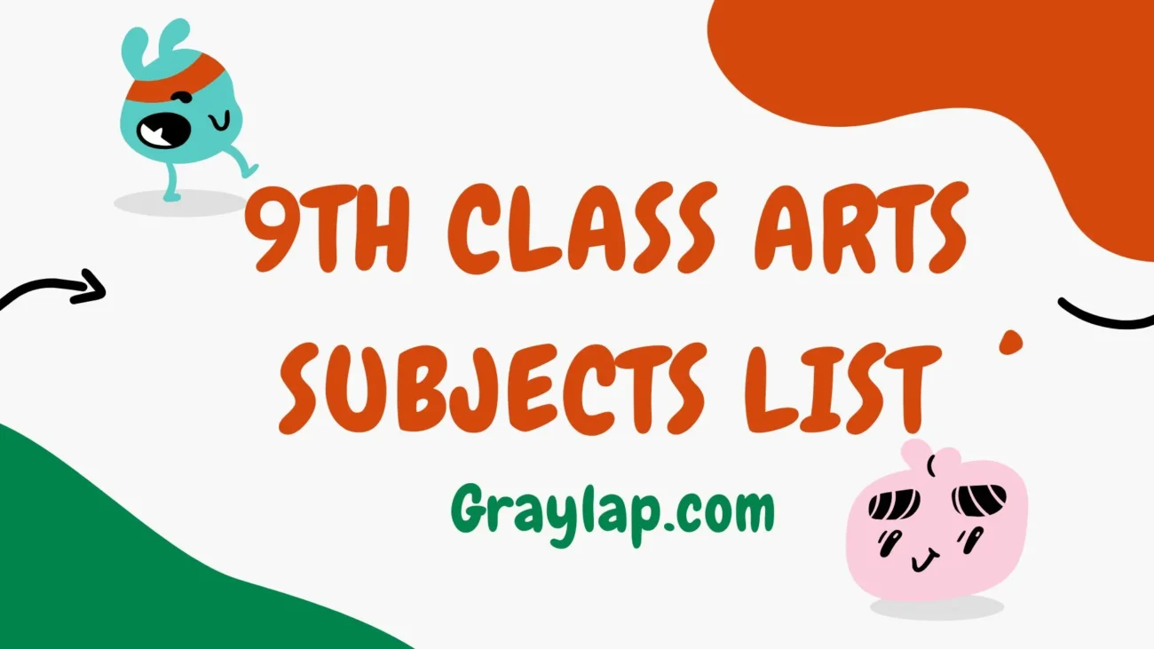 9th Class Arts Subjects List