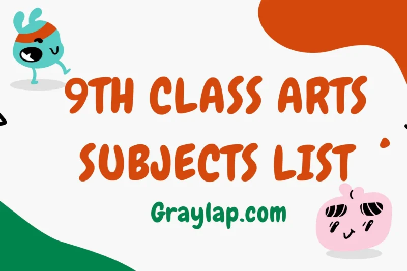 9th Class Arts Subjects List – Complete Guide 2025