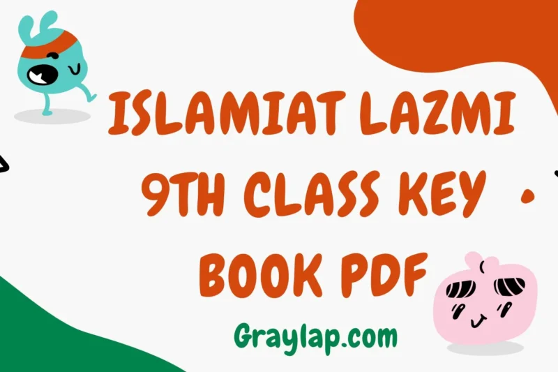 Islamiat Lazmi 9 Class Key Book Pdf – Full Guide