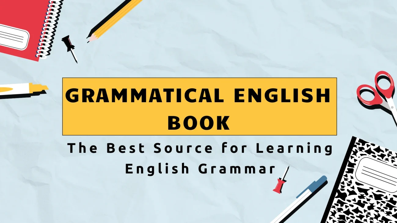 Grammatical English Book – The Best Source for Learning