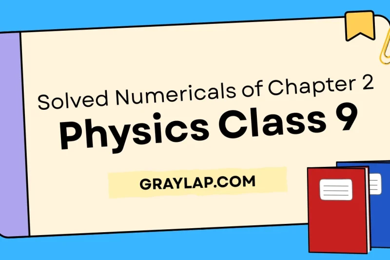 Solved Numericals of Physics Class 9 Chapter 2 PDF Download