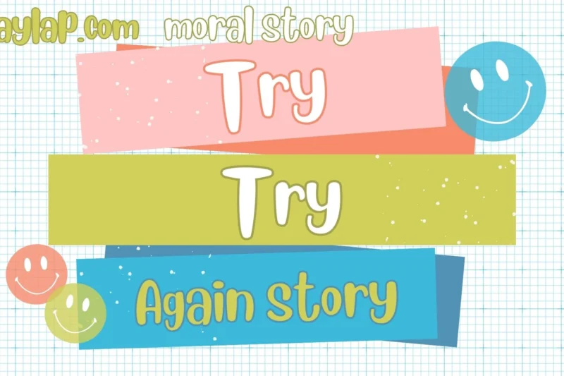 Try Try Again story | Perseverance is the Key to Success
