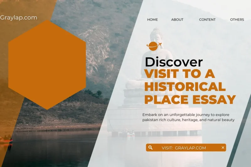 A visit to a historical place essay | Explore Pakistan’s Heritage