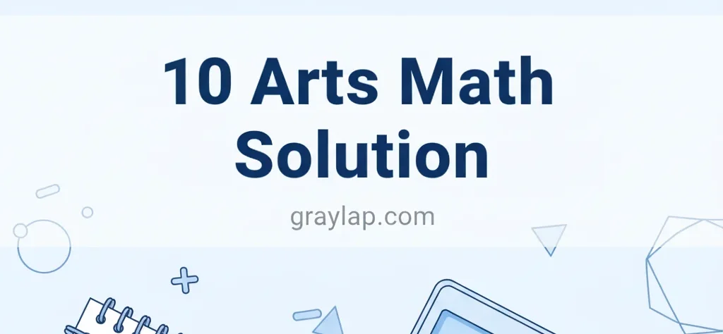 10 Arts Math Solution