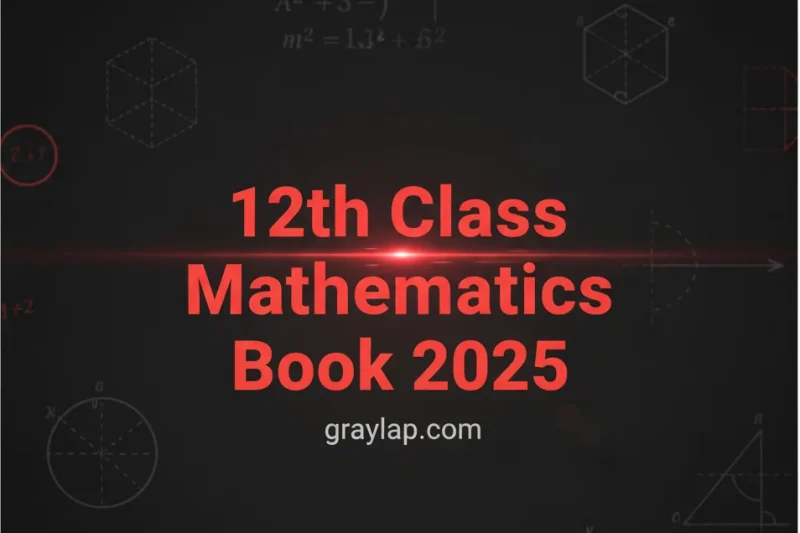 12th Class Mathematics Book 2025-26 Best Exam Guide