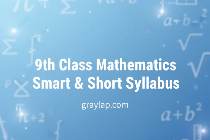 9th Class Mathematics Smart & Short Syllabus Paper Pattern, Scheme & Model Paper for Session 2026 (All Punjab Boards)