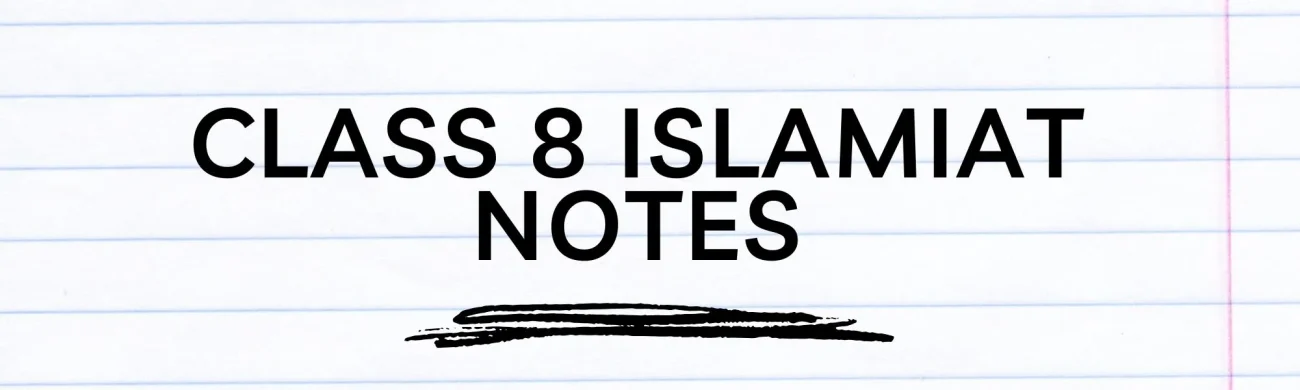 class 8 islamiat notes