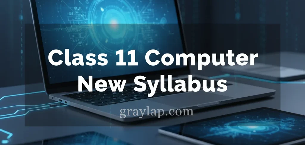 Class 11 Computer New Syllabus
