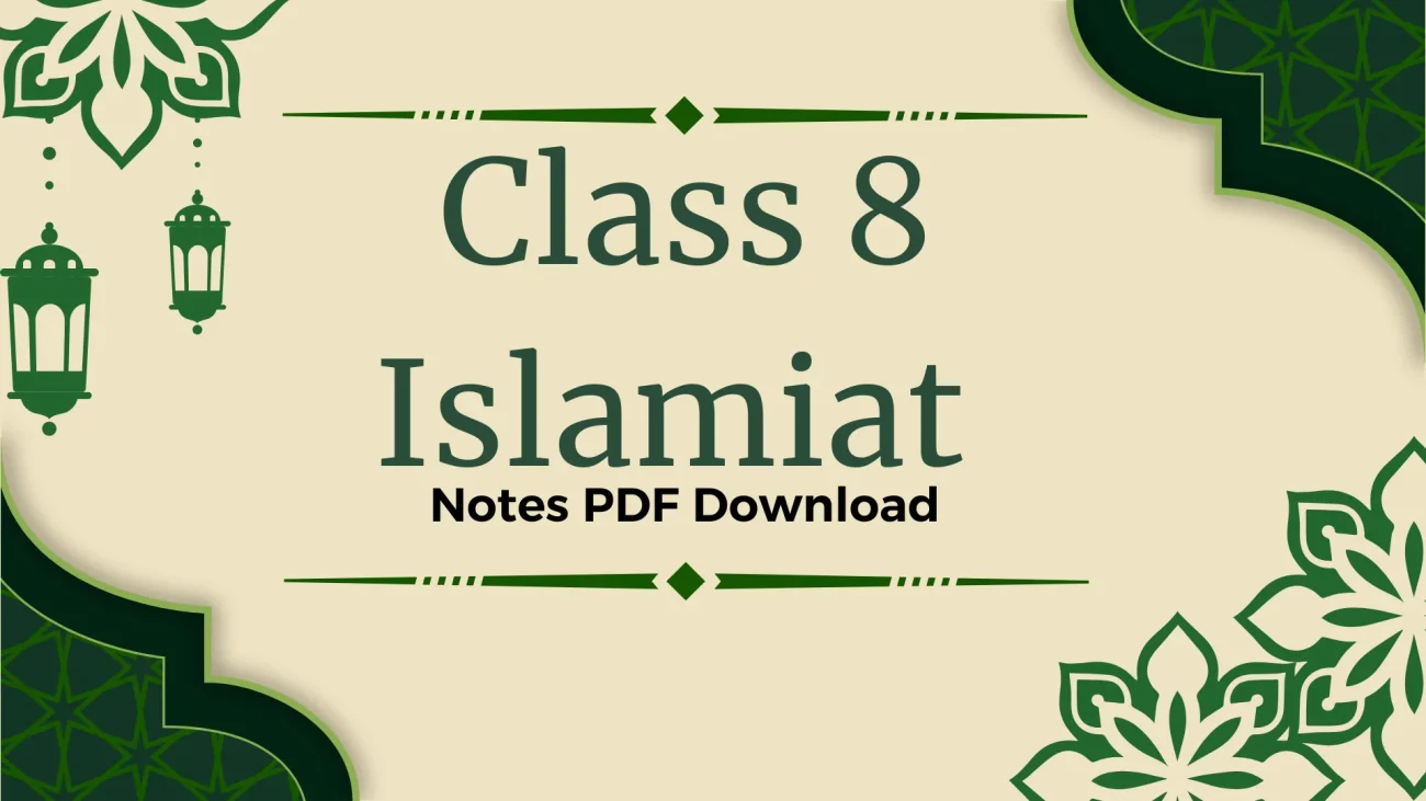 Class 8 Islamiat Notes – PDF Download