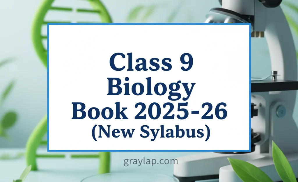 Class 9 Biology Book 2025-26 New Syllabus Biology Book PDF