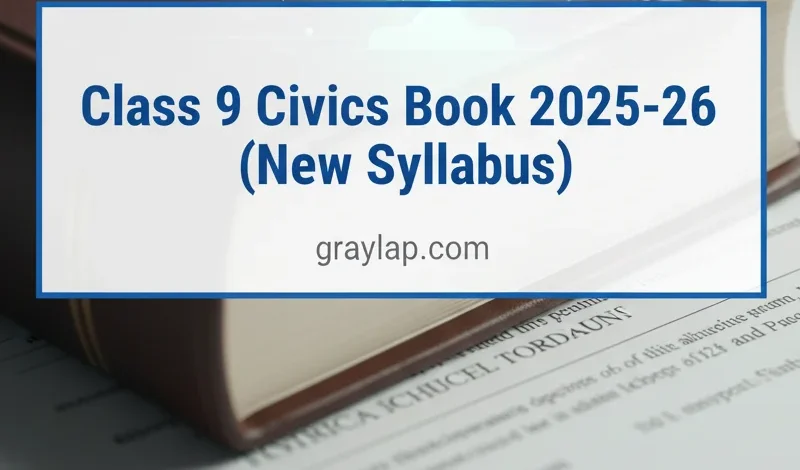 Class 9 Civics Book 2025-26 (New Syllabus) PDF Download