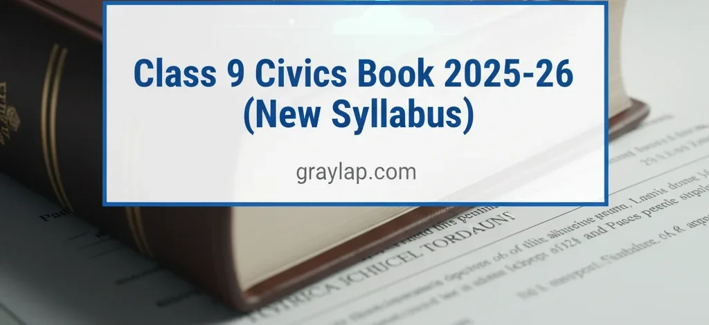 Class 9 Civics Book 2025-26 (New Syllabus) PDF Download