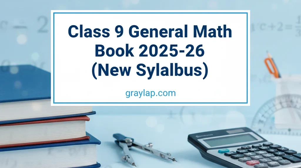 Class 9 General Math Book 2025-26 New Syllabus Book PDF