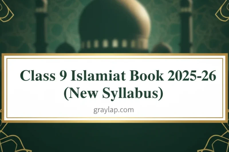 Class 9 Islamiat Book 2025-26 New Syllabus Islamiat Book PDF