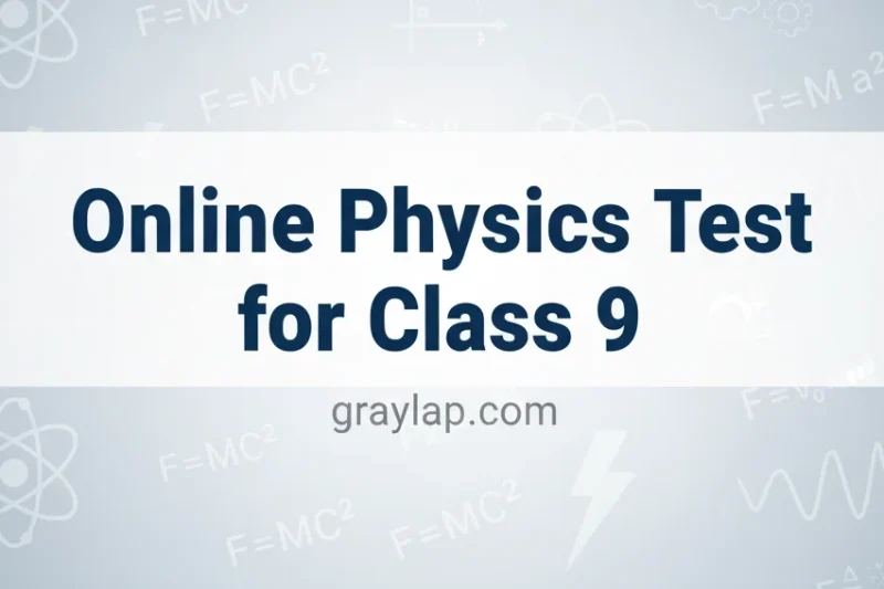 Online Physics Test for Class 9  Modern Way of Exam Preparation