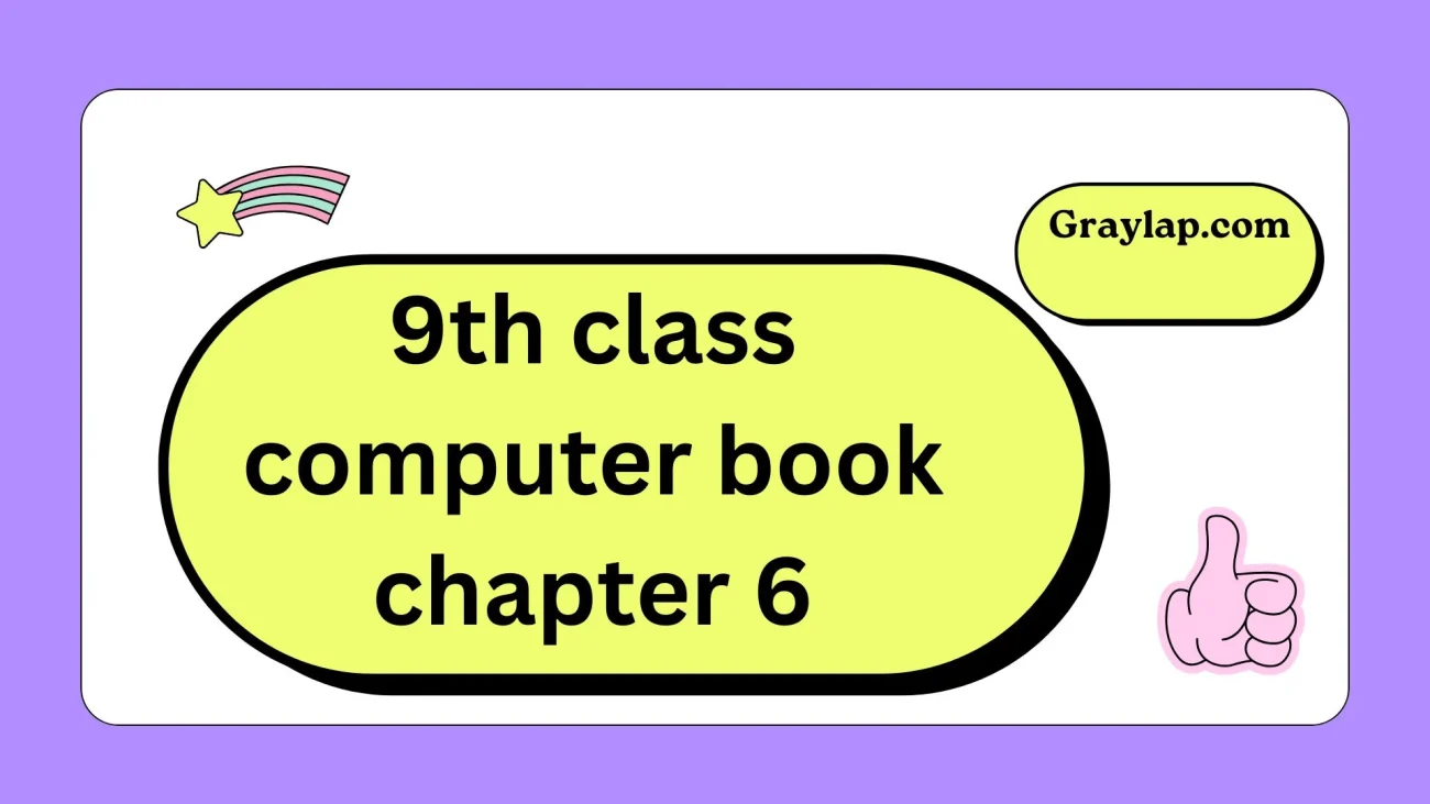 9th class computer book chapter 6
