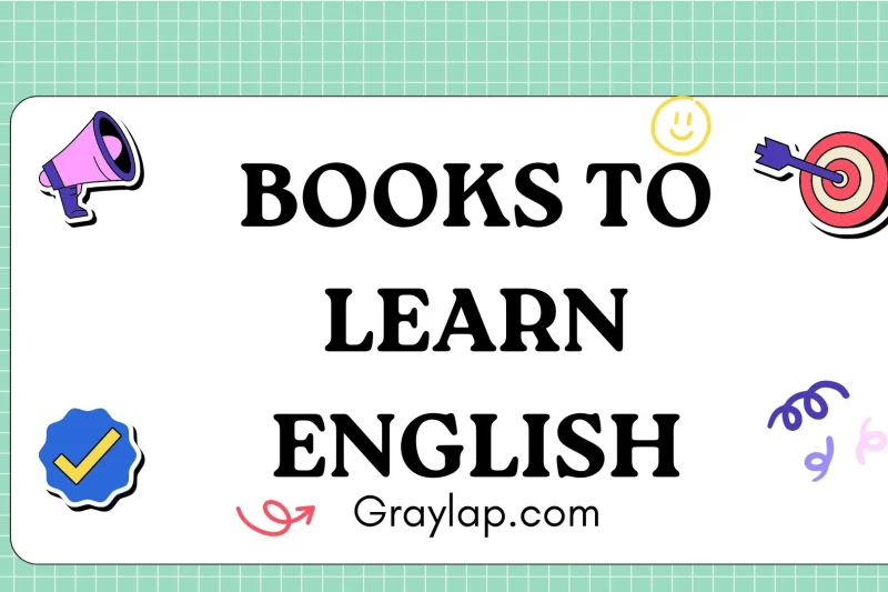 Books to Learn English – A Complete Guide to the Best Resources
