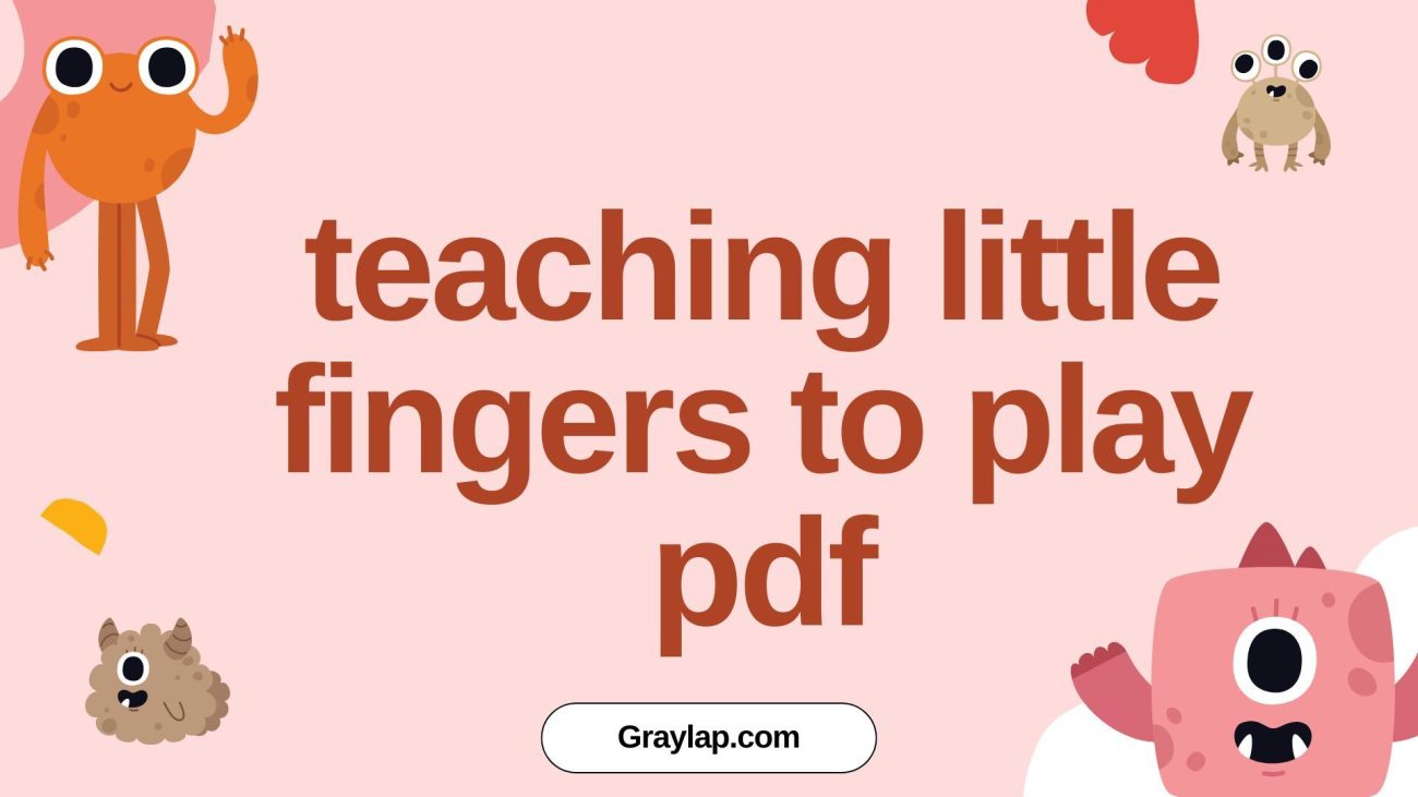 teaching little fingers to play pdf