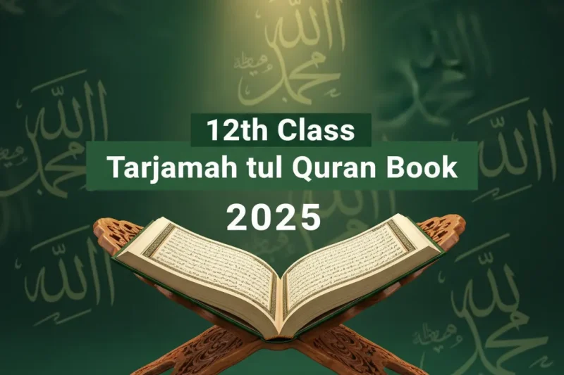 12th Class Tarjamah tul Quran Book 2025   Complete Guide, Summary, and Exam Preparation