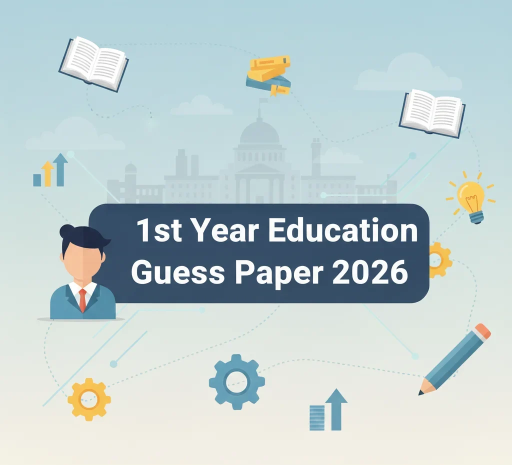 1st Year Education Guess Paper 2026